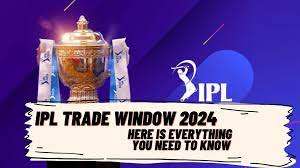 Trade Window விதிகள் - அணி மாறும் முக்கிய IPL வீரர்கள்